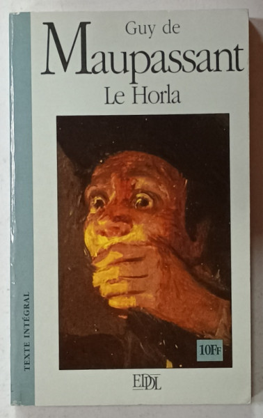 LE HORLA par GUY DE MAUPASSANT , 1996