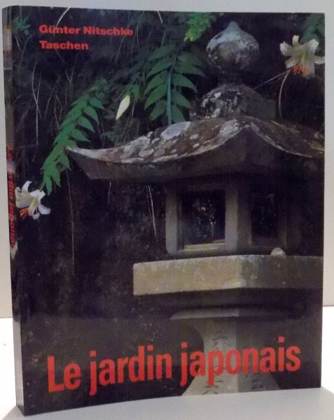 LE JARDIN JAPONAIS , ANGLE DROIT ET FORME NATURELLE de GUNTER NITSCHKE , 1993