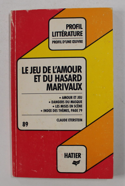 LE JEU DE L 'AMOUR ET DU HASARD - MARIVAUX , analyse critique par CLAUDE ETERSTEIN , 1984