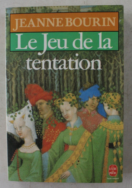 LE JEU DE LA TENTATION par JEANNE BOURIN , 1981