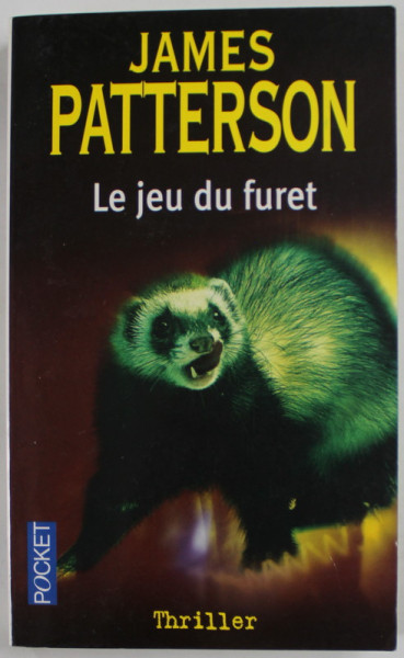 LE JEU DU FURET par JAMES PATTERSON , 2004