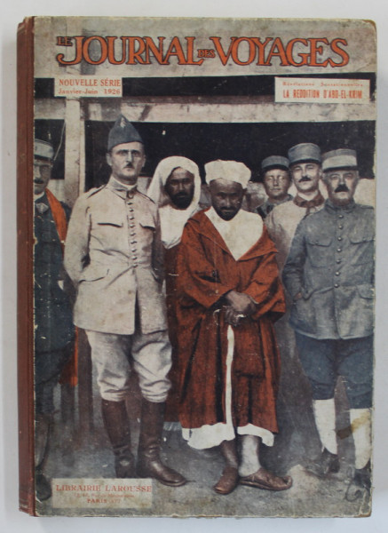 LE JOURNAL DES VOYAGES , REVISTA IN LIMBA FRANCEZA , COLEGAT , CONTINE NUMERELE 36 - 60 SUCCESIVE , IANUARIE - IUNIE 1926