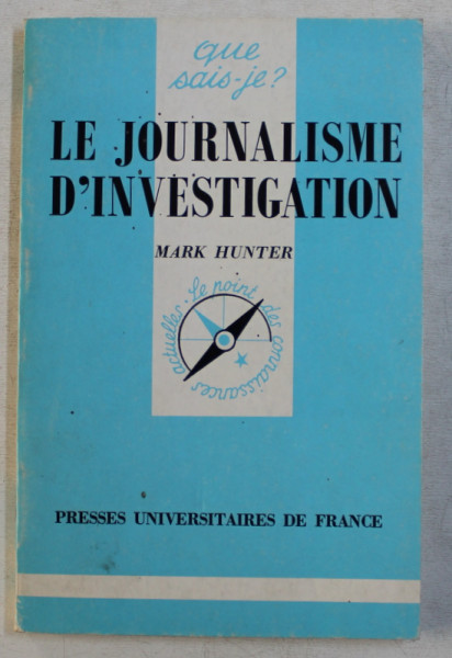 LE JOURNALISTE D ' INVESTIGATION par MARK HUNTER , 1997