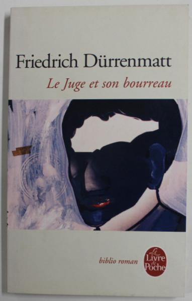 LE JUGE ET SON BOURREAU par FRIEDRICH DURRENMATT , 1996