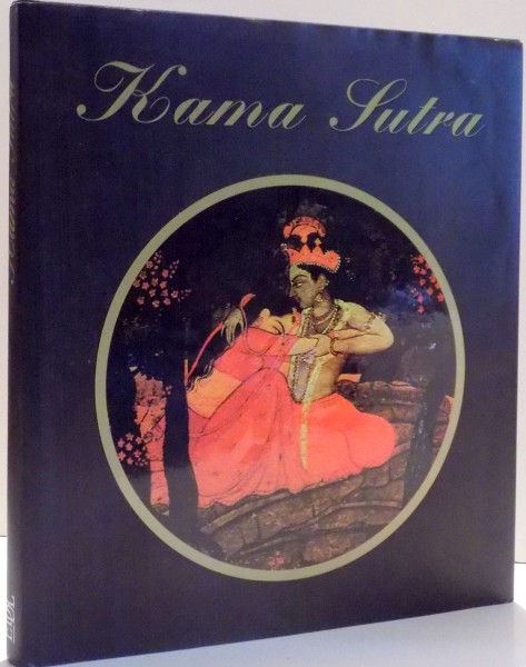 LE KAMA SUTRA par VATSYAYANA , 1999