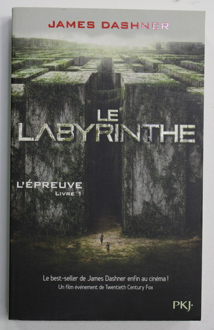 LE LABYRINTHE - L'EPREUVE , LIVRE 1 par JAMES DASHNER , 2012