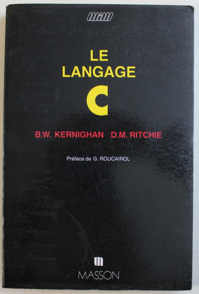 LE LANGAGE C par B. W. KERNIGHAN et D. M. RITCHE , 1989