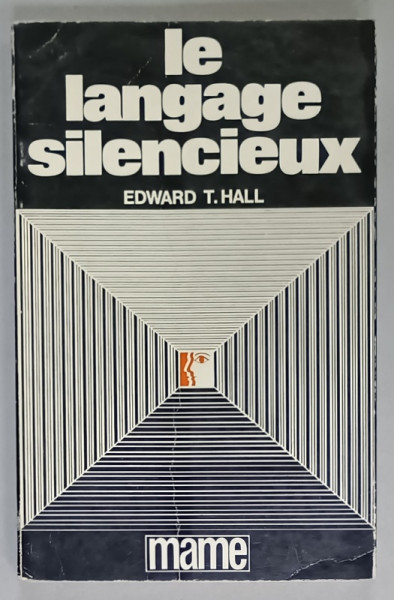 LE LANGAGE SILENCIEUX par EDWARD T. HALL , 1973
