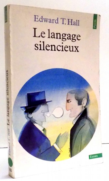 LE LANGAGE SILENCIEUX par EDWARD T. HALL , 1984
