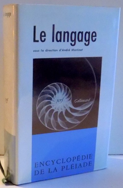 LE LANGAGE SOUS LA DIRECTION D'ANDRE MARTINET, ENCYCLOPEDIE DE LA PLEIADE , 1968