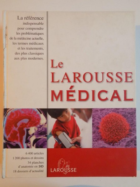 LE LAROUSSE MEDICAL , LAROUSSE , 2009