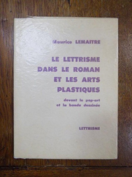 Le lettrisme dans le roman et les arts plastiques, Paris 1970