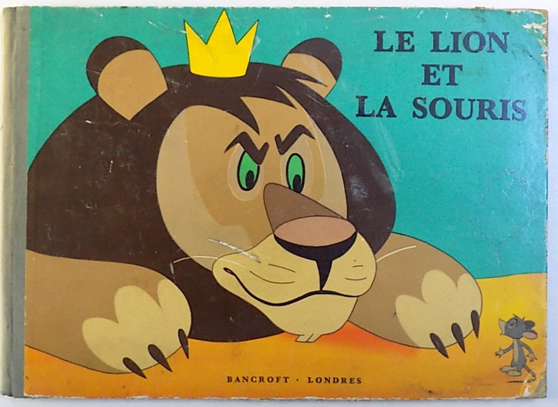 LE LION ET LA SOURIS , texte par GY. VARNAI , illustrations de GYULA MACSKASSY ...LASZLO MOLNAR , 1958