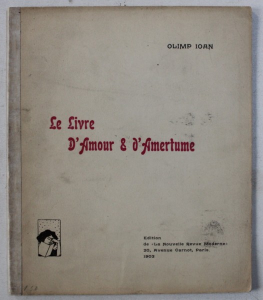 LE LIVRE D ' AMOUR & D ' AMERTUME par OLIMP IOAN , 1903