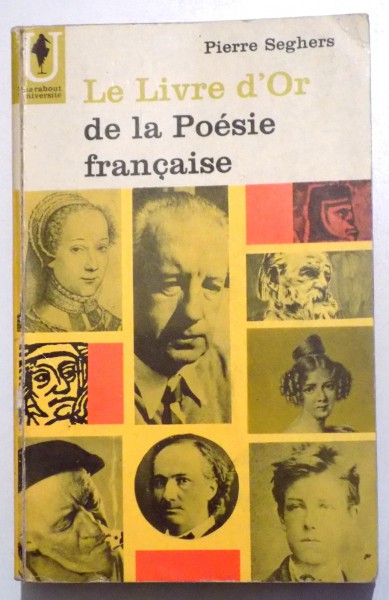 LE LIVRE D' OR DE LA POESIE FRANCAISE par PIERRE SEGHERS