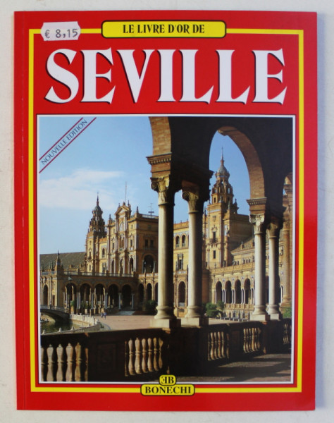 LE LIVRE D' OR DE SEVILLE par CARLOS PASCUAL , 2008