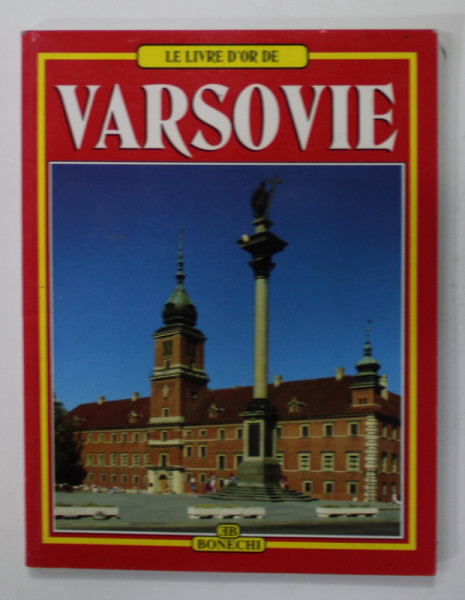 LE LIVRE D 'OR DE VARSOVIE , par TAMARA LOZINSKA , 149 illustrations en couleurs , ANII '2000
