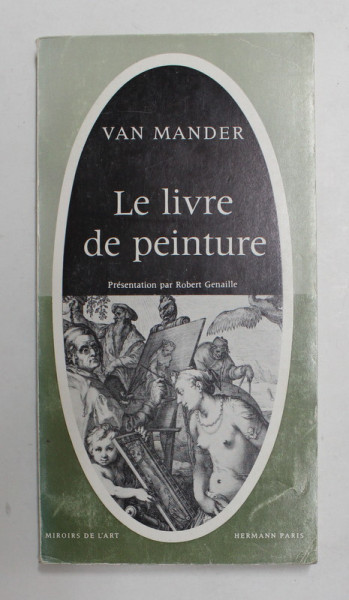 LE LIVRE DE LA PEINTURE par VAN MANDER , 1965