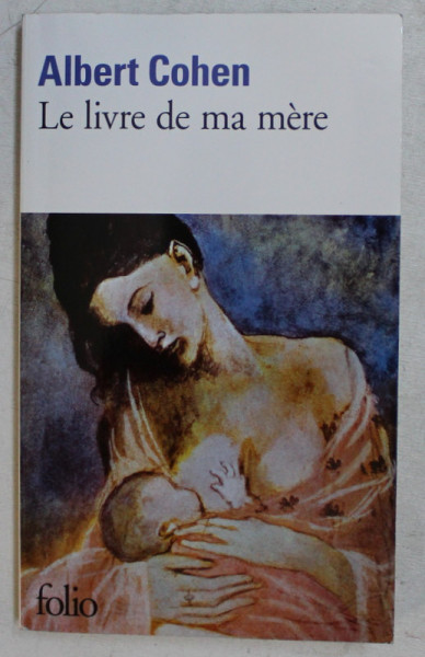 LE LIVRE DE MA MERE par ALBERT COHEN , 2010