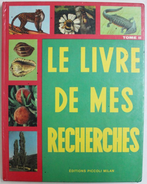 LE LIVRE DE MES RECHERCHES, TOME II