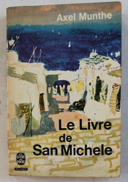 LE LIVRE DE SAN MICHELE par AXEL MUNTHE , 1963