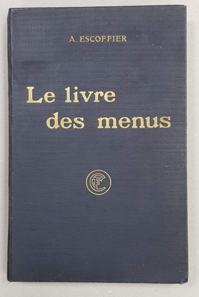 Le livre des menus par A. Escoffier - Paris, 1929