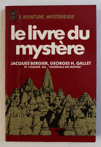 LE LIVRE DU MYSTERE par JACQUES BERGIER , GEORGES H. GALLET , 1975