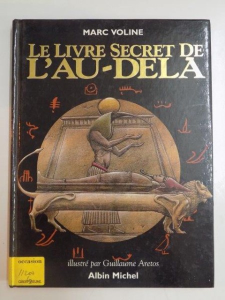 LE LIVRE SECRET DE L'AU - DELA par MARC VOLINE , 1995