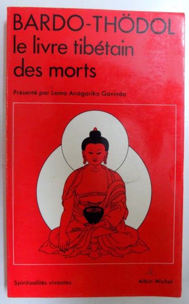 LE LIVRE TIBETAIN DES MORTS par BARDO -THODOL, 1981