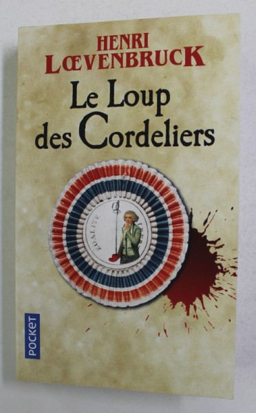 LE LOUP DES CORDELIERS par HENRI LOEVENBRUCK , 2019