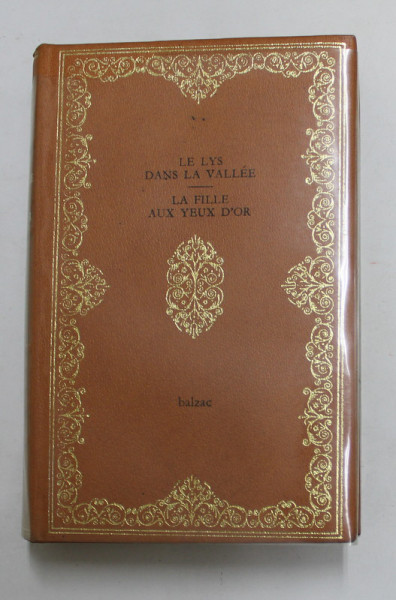 LE LYS DANS LA VALLE / LA FILLE AUX YEUX D 'OR par HONORE DE BALZAC , 1969