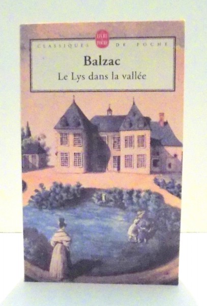 LE LYS DANS LA VALLEE par BALZAC , 1995
