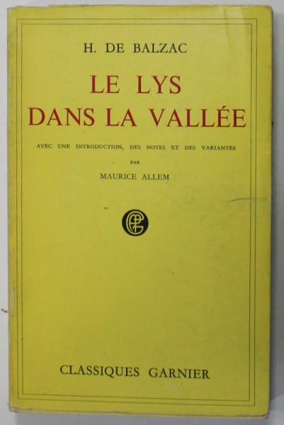 LE LYS DANS LA VALLEE par H. DE BALZAC , 1955
