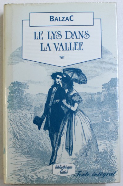 LE LYS DANS LA VALLEE par HONORE DE BALZAC, 1989