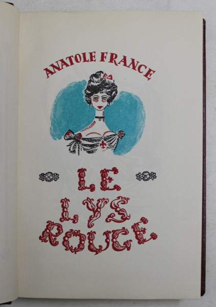 LE LYS ROUGE , roman par ANATOLE FRANCE