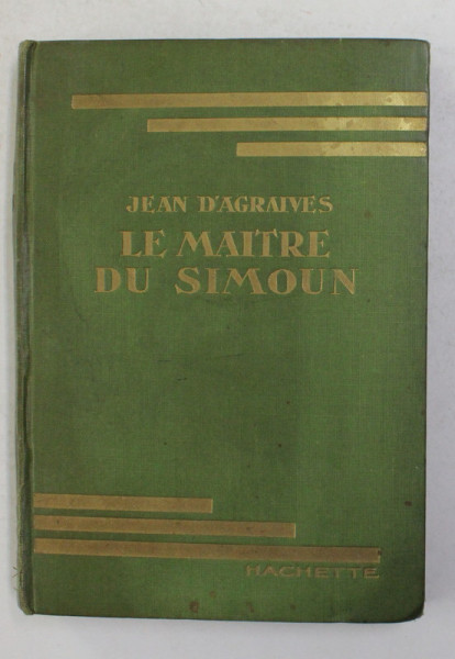 LE MAITRE DU SIMOUN par JEAN D ' AGRAIVES , 1925