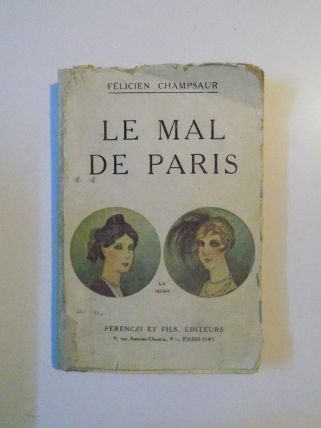 LE MAL DE PARIS PAR FELICIEN CHAMPSAUR , IULSTRATIONS FABIUS LORENZI