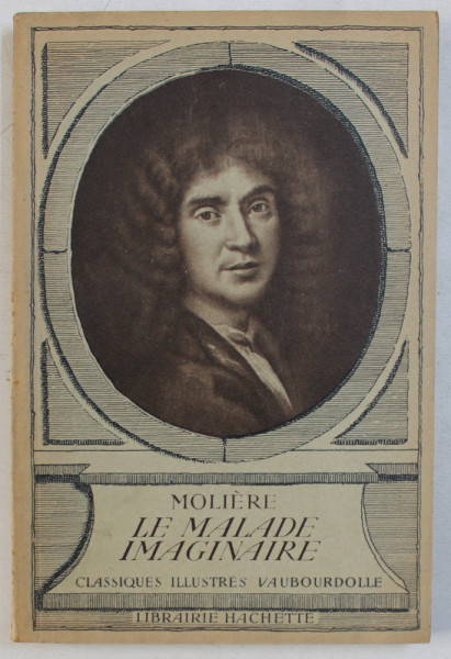 LE MALADE IMAGINAIRE par MOLIERE , 1935