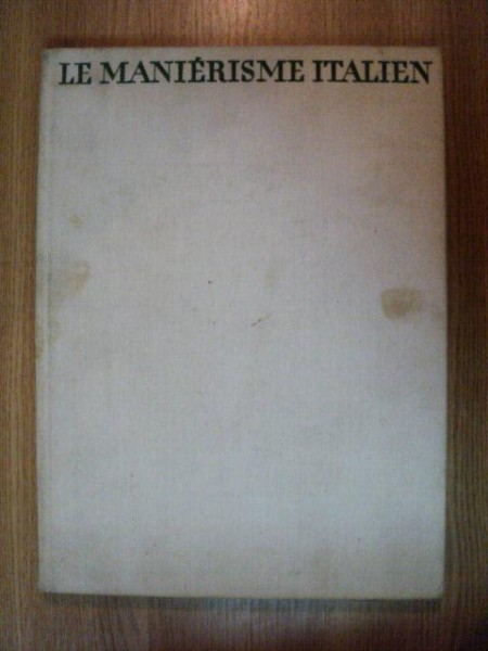 LE MANIERISME ITALIEN de GIULIANO BRIGANTI , 1962