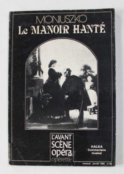 LE MANOIR HANTE par MONIUSZKO , 1986 , PREZINTA HALOURI DE APA *