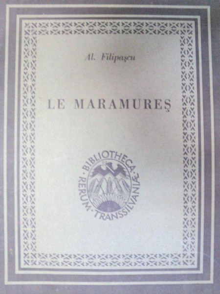 LE MARAMURES-AL. FILIPASCU  1944
