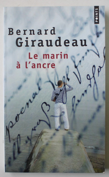 LE MARIN A L 'ANCRE par BERNARD GIRAUDEAU , 2001