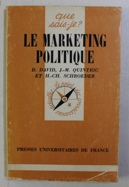 LE MARKETING POLITIQUE par D. DAVID , J. M. QUINTRIC , H. CH. SCHROEDER , 1978