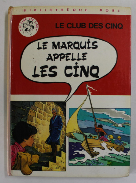 LE MARQUIS APPELLE LES CINQ par ENID BLYTON , images de JEAN SIDOBRE , 1972