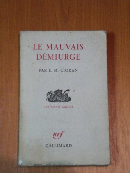 LE MAUVAIS DEMIURGE-E.M.CIORAN