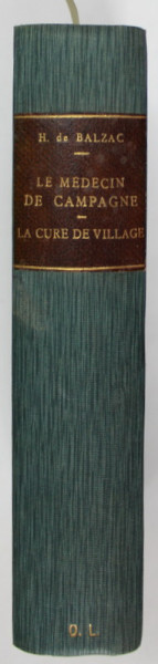 LE MEDECIN DE CAMPAGNE / LL CURE DE VILLAGE par H. DE BALZAC , COLIGAT , 1891