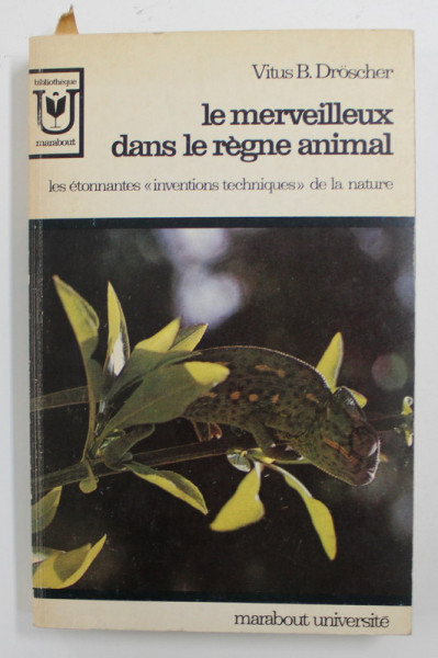 LE MERVEILLEUX DANS LE REGNE ANIMAL par VITUS B. DROSCHER , 1968
