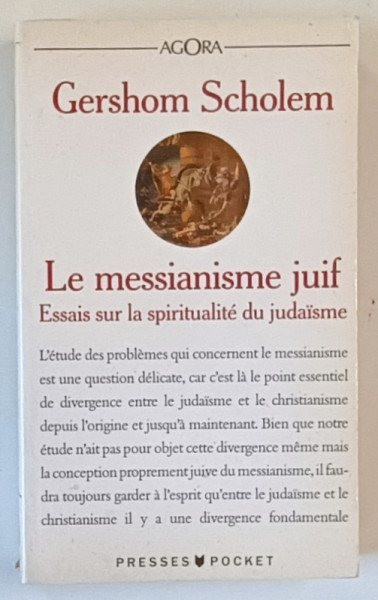 LE MESSIANISME JUIF , ESSAIS SUR LE SPIRITUALITE DU JUDAISME par GERSHOM SCHOLEM , 1992