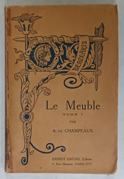 LE MEUBLE par A . DE CHAMPEAUX , TOME I , 1926