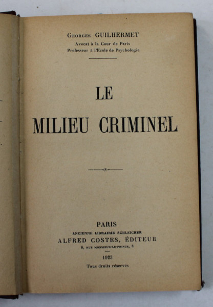 LE MILIEU CRIMINEL par GEORGES GUILHERMET , 1923